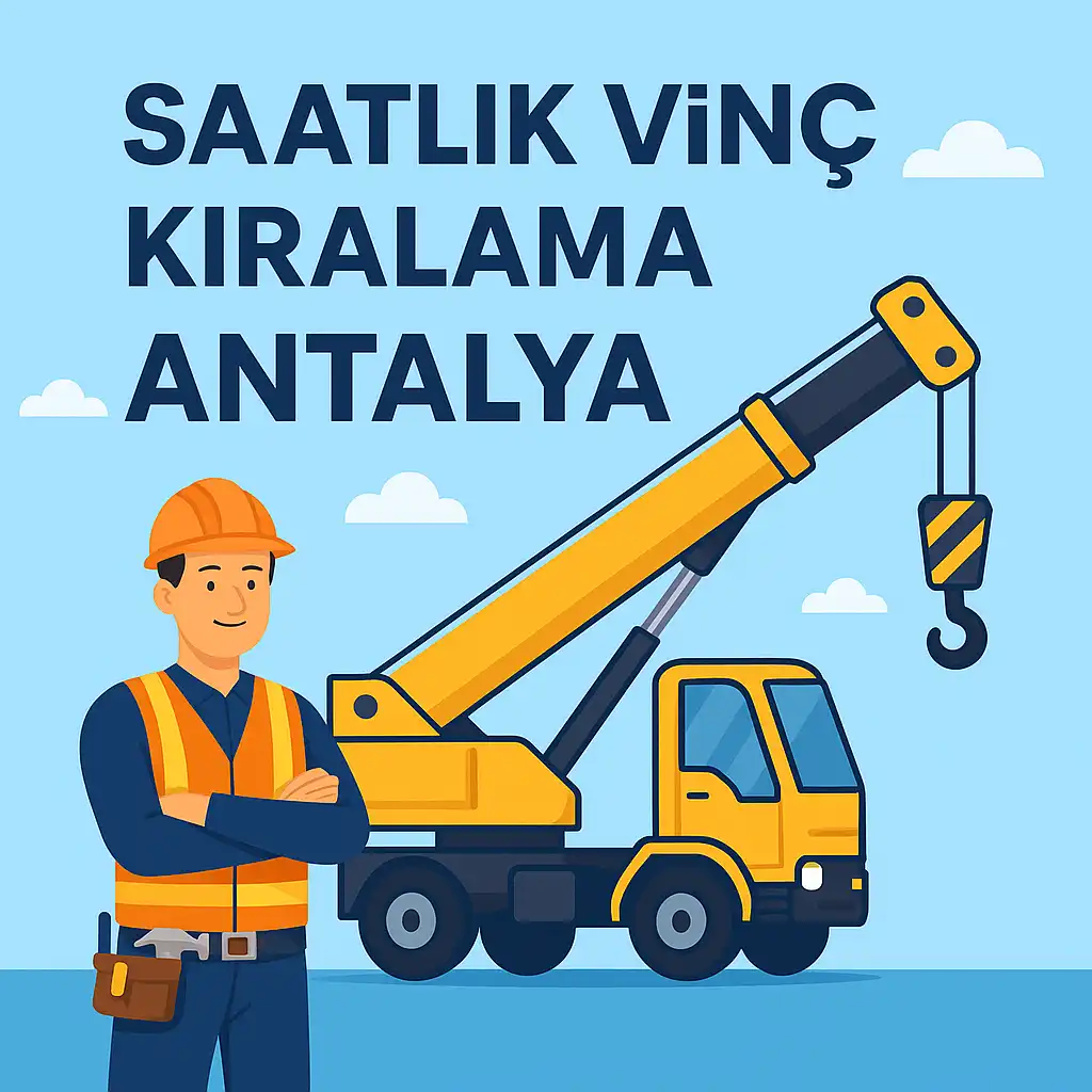 Antalya Vinç Kiralama